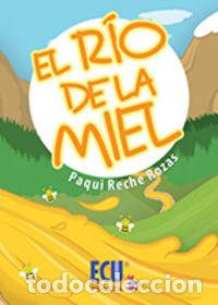 Libros: RIO DE LA MIEL, EL - RECHE ROZAS, FRANCISCA