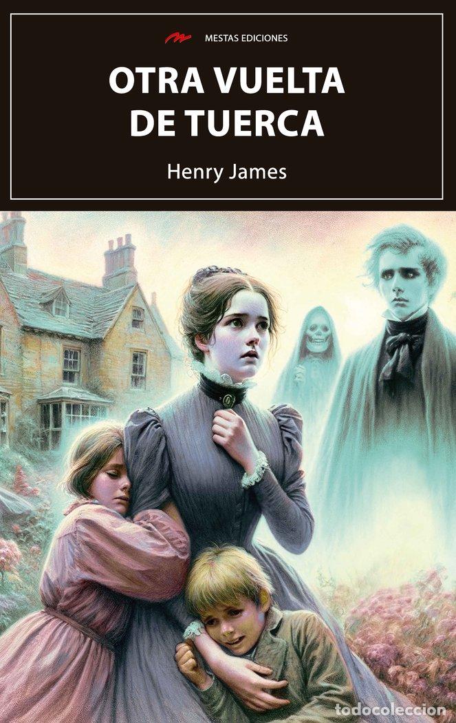 Libros: OTRA VUELTA DE TUERCA - JAMES, HENRY
