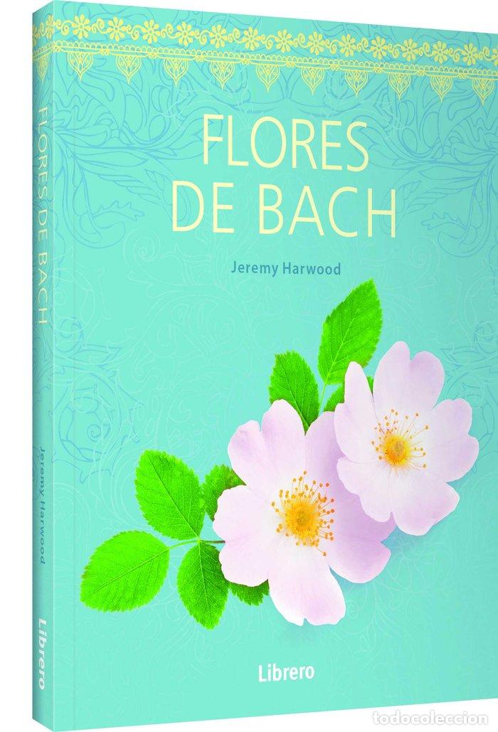 Libri: FLORES DE BACH - JEREMY HARWOOD