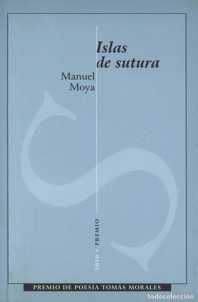 Libros: ISLAS DE SUTURA - MOYA ESCOBAR, MANUEL