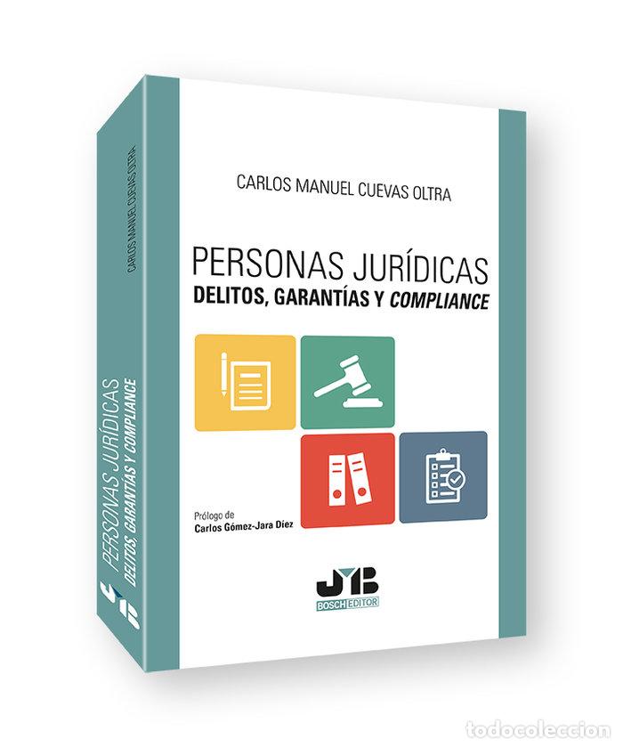 Livros: PERSONAS JURIDICAS DELITOS GARANTIAS Y COMPLIANCE - CUEVAS OLTRA, CARLOS MANUEL