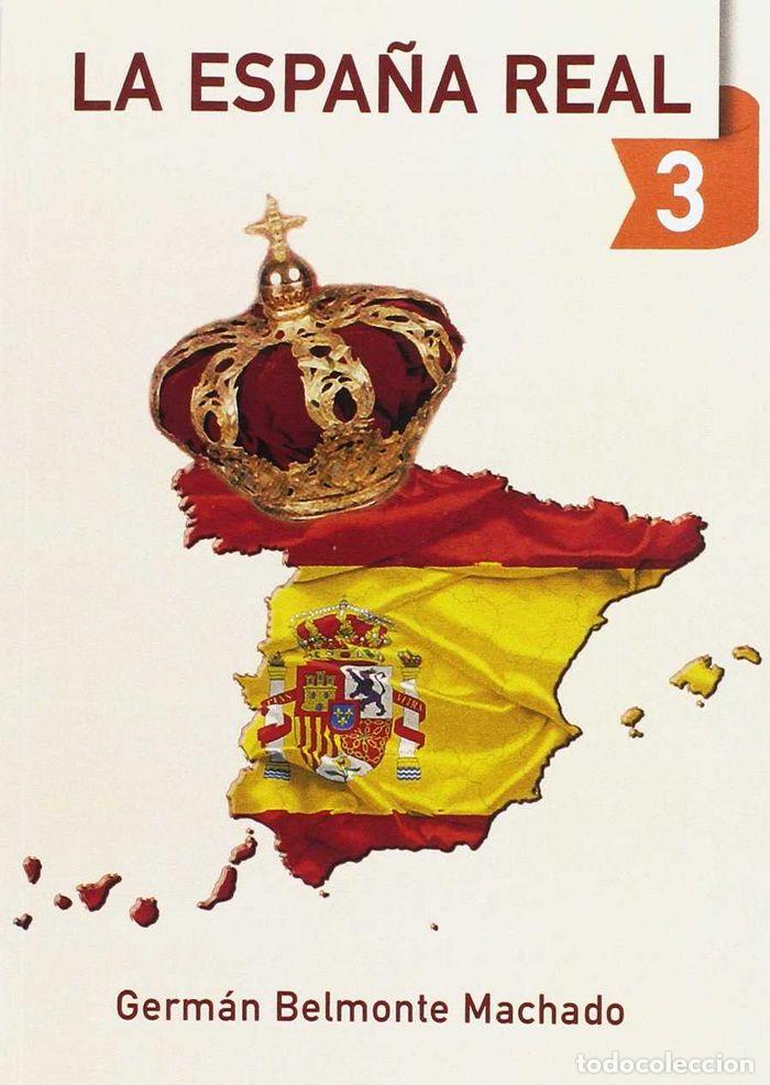 Livres: ESPA&Ntilde;A REAL 3,LA - BELMONTE MACHADO, GERMAN