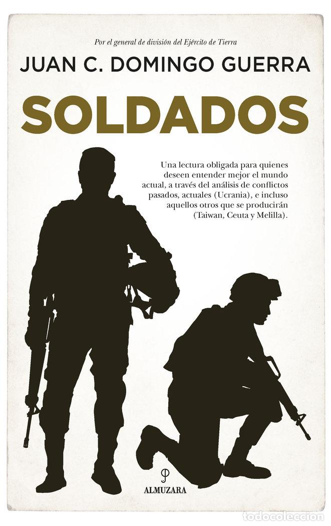 Libros: SOLDADOS - DOMINGO GUERRA, JUAN CARLOS