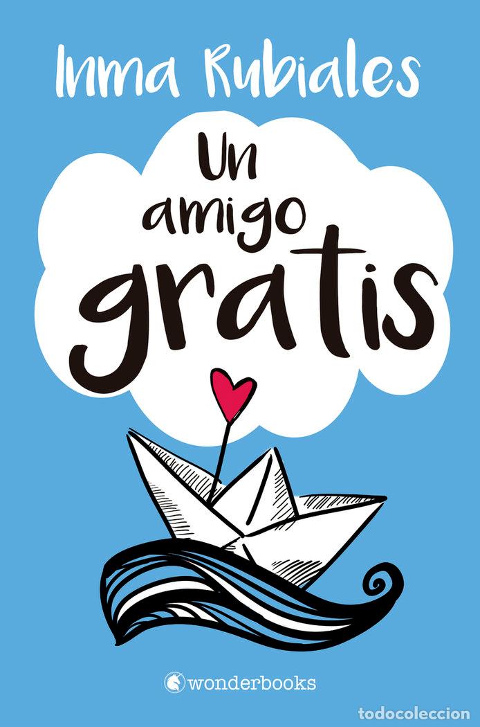 Libros: UN AMIGO GRATIS - RUBIALES, INMA