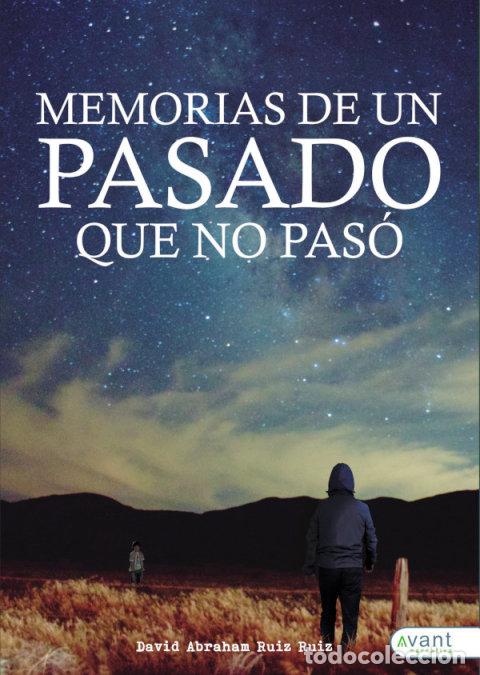 books: MEMORIAS DE UN PASADO QUE NO PASO - RUIZ, DAVID
