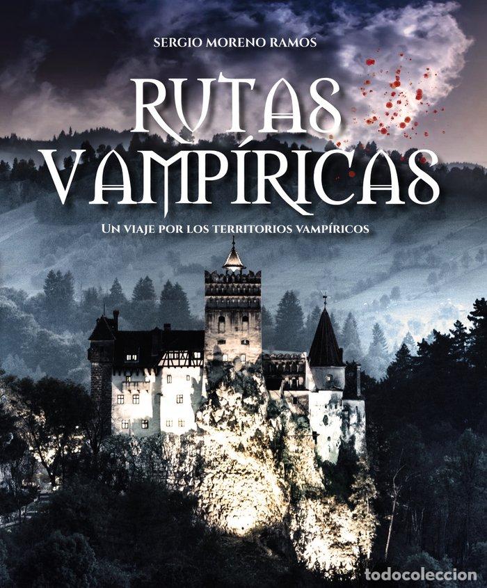Libros: 10 DESTINOS TOP PARA VAMPIROS RUTAS VAMPIRICAS - MORENO RAMOS, SERGIO