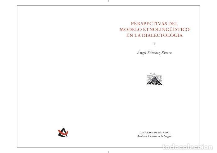 Libros: PERSPECTIVAS DEL MODELO ETNOLIGUISTICO EN LA DIALECTOLOGIA - SANCHEZ RIVERO, ANGEL