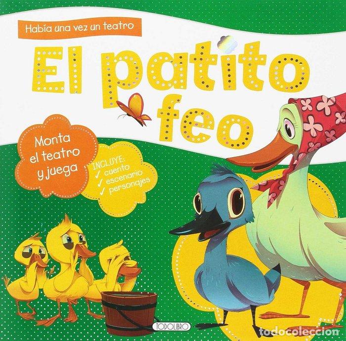 Libros: HABIA UNA VEZ UN TEATRO EL PATITO FEO - AA.VV.