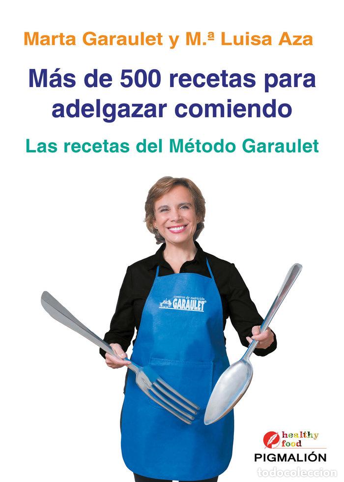 Libros: MAS DE 500 RECETAS PARA ADELGAZAR COMIENDO - AZA BARCELO, MARIA LUISA