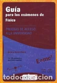 Libri: GUIA PARA LOS EXAMENES DE FISICA CON 185 PROBLEMAS Y CUEST - AA.VV