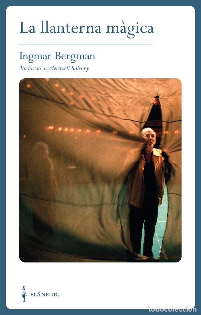Libros: LA LLANTERNA MAGICA - BERGMAN, INGMAR