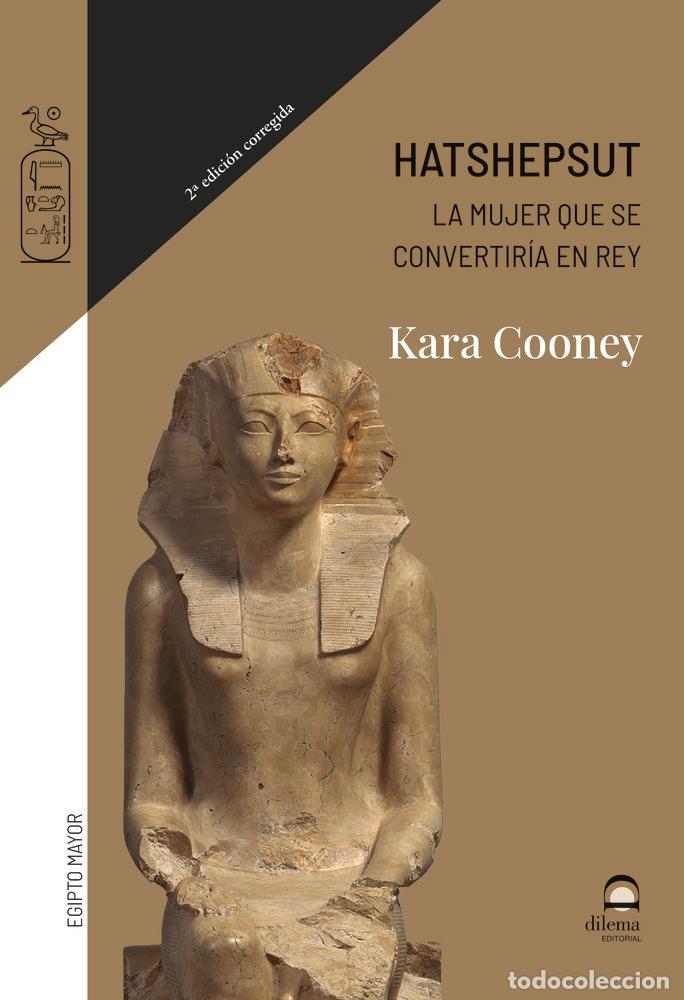 Libros: HATSHEPSUT LA MUJER QUE SE CONVERTIRIA EN REY - COONEY, KARA