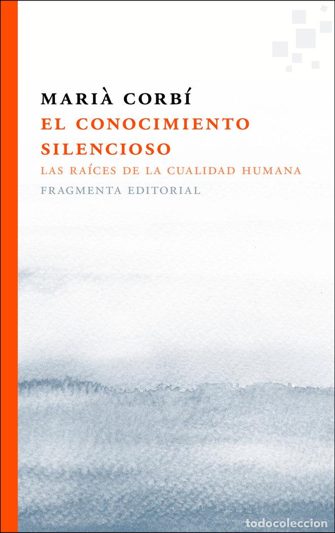 Libros: CONOCIMIENTO SILENCIOSO,EL - CORBI QUI&Ntilde;ONERO, MARIA
