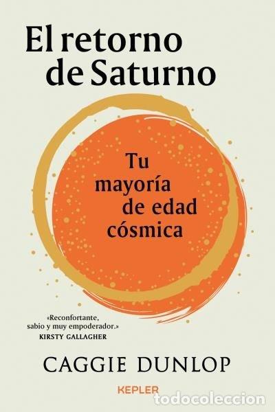Libros: EL RETORNO DE SATURNO - DUNLOP, CAGGIE