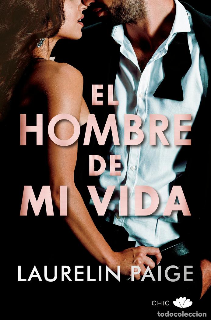 Livros: EL HOMBRE DE MI VIDA - PAIGE, LAURELIN