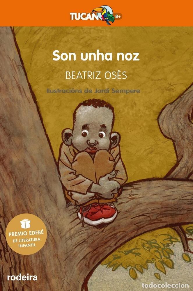 Livros: SON UNHA NOZ PREMIO EDEBE DE LITERATURA INFANTIL 2018 - OSES, BEATRIZ