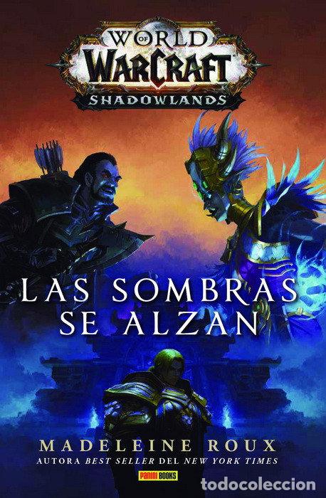 Livros: WORLD OF WARCRAFT SHADOWLANDS LAS SOMBRAS SE ALZAN - ROUX, MADELEINE