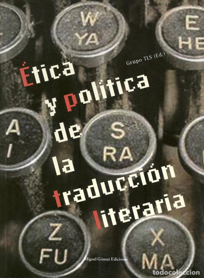 Livros: ETICA Y POLITICA DE LA TRADUCCION LITERARIA - AA.VV.