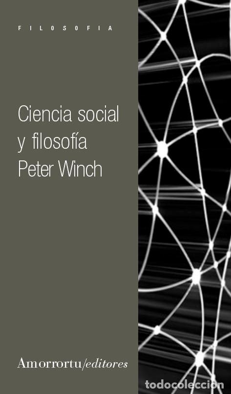 Libros: CIENCIA SOCIAL Y FILOSOFIA 2&ordf;ED - WINCH, PETER