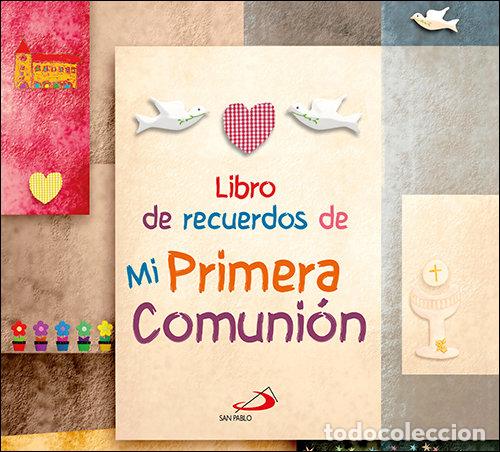 Libros: LIBRO DE RECUERDOS DE MI PRIMERA COMUNION - .