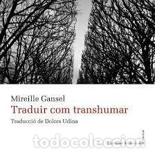 Libros: TRADUIR COM TRANSHUMAR - MIREILLE GANSEL