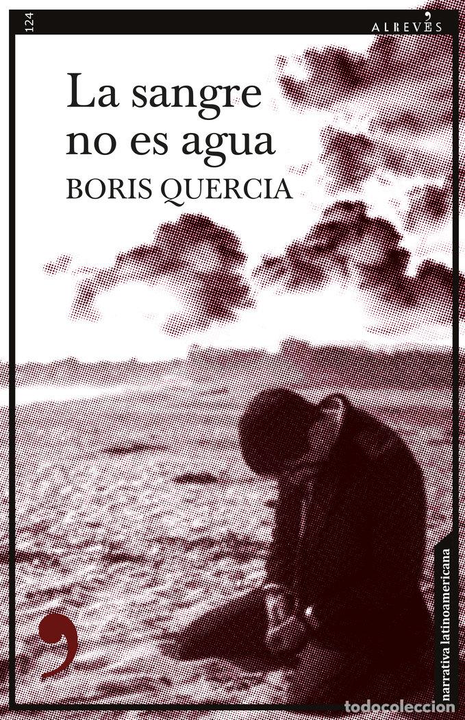Libros: SANGRE NO ES AGUA,LA - QUERCIA, BORIS