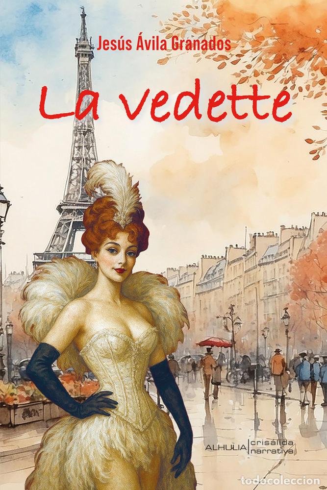 Libri: LA VEDETE - AVILA GRANADOS, JESUS