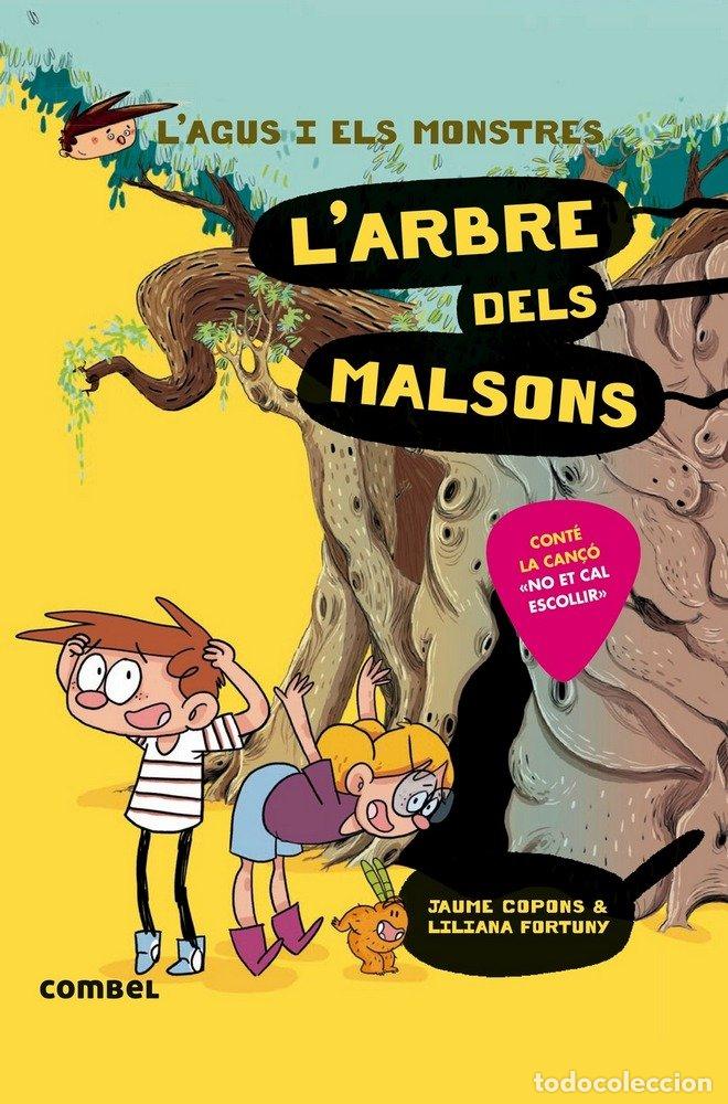 Libros: L'AGUS I ELS MONSTRES 11 L'ARBRE DELS MALSONS - COPONS RAMON, JAUME