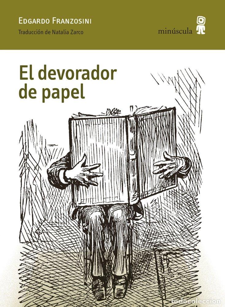 Libros: EL DEVORADOR DE PAPEL - FRANZOSINI, EDGARDO