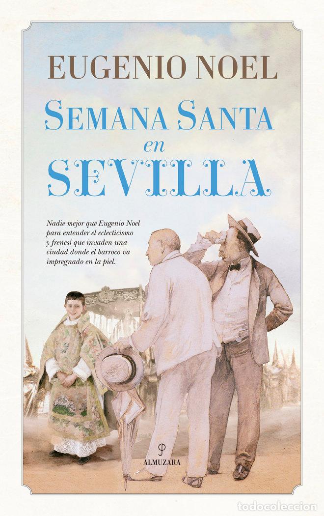 Libros: SEMANA SANTA EN SEVILLA - NOEL, EUGENIO