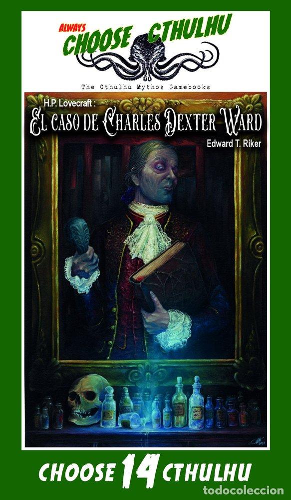 Libros: CHOOSE CTHULHU 14 EL CASO DE CHARLES DEXTER - EDWARD T RIKER