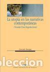 Libros: UTOPIA EN LAS NARRATIVAS CONTEMPORANEAS. (NOVELA/CINE/ARQUIT - NAVAJAS NAVARRO, GONZALO