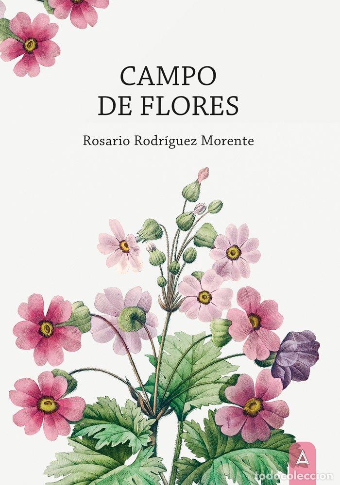 Libros: CAMPO DE FLORES - RODRIGUEZ MORENTE, ROSARIO