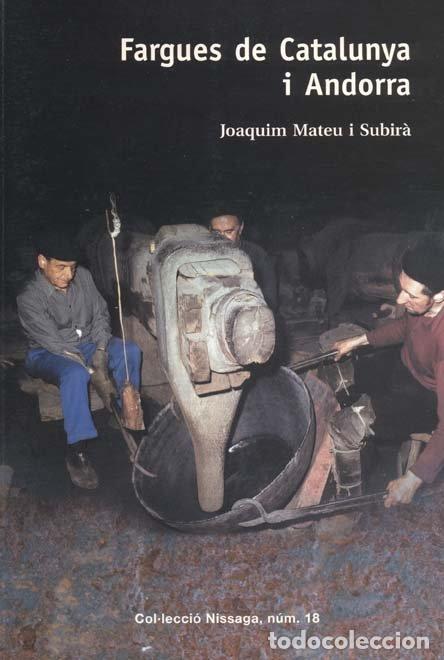 Libros: FARGUES DE CATALUNYA I ANDORRA - MATEU I SUBIR&middot;, JOAQUIM