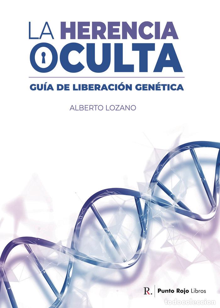 Libros: LA HERENCIA OCULTA - LOZANO HIGUERAS, ALBERTO