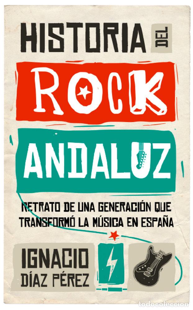 Libros: HISTORIA DEL ROCK ANDALUZ - AA.VV.