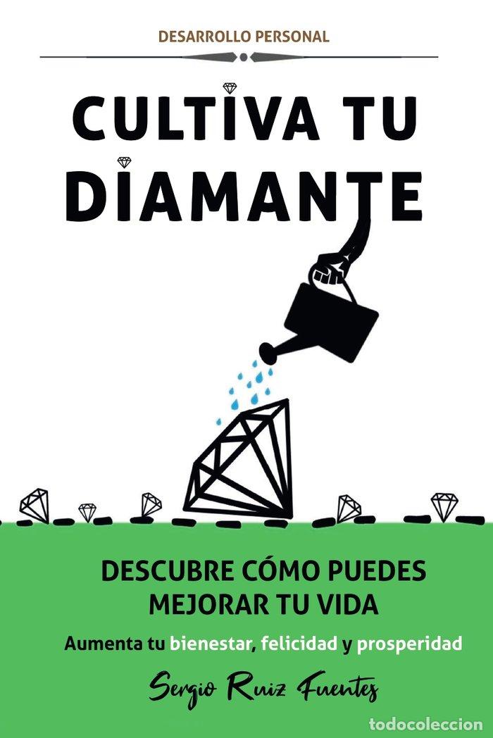 Libros: CULTIVA TU DIAMANTE - RUIZ FUENTES, SERGIO