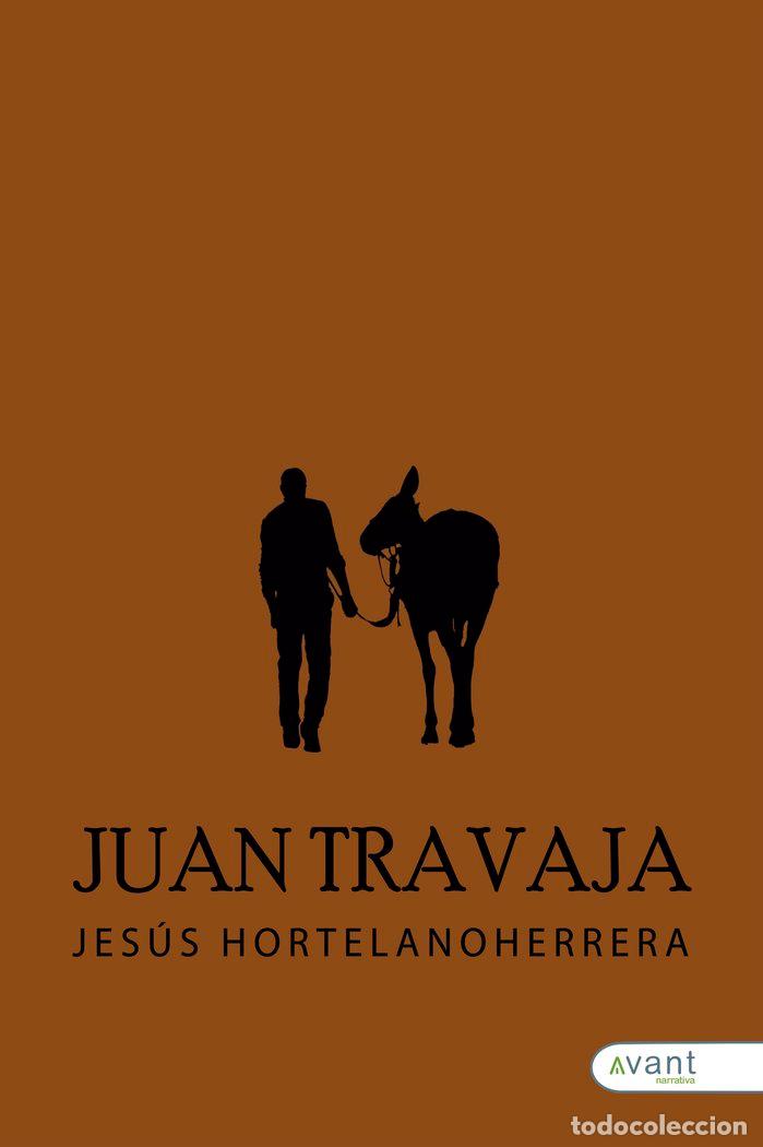 Libros: JUAN TRAVAJA - HORTELANO HERRERA, JESUS