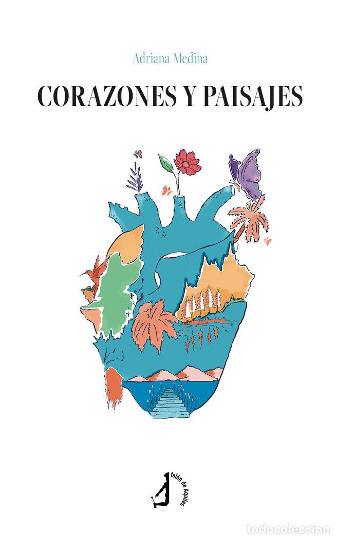 Libros: CORAZONES Y PAISAJES - MEDINA, ADRIANA