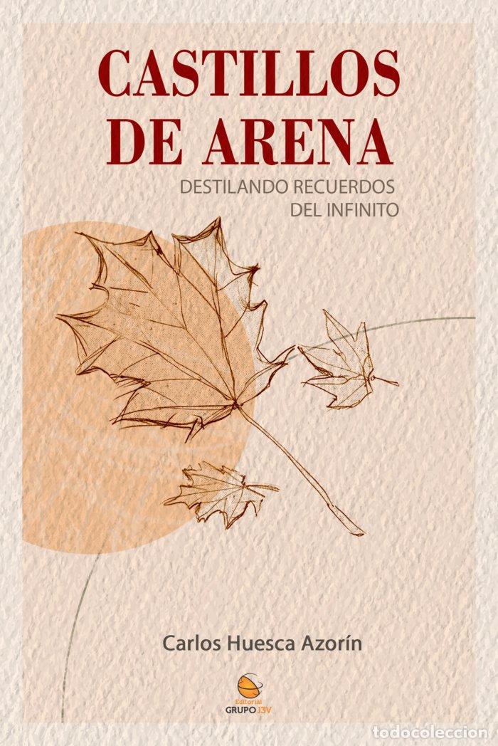 Libros: CASTILLOS DE ARENA ? POEMARIO - HUESCA AZORIN, CARLOS