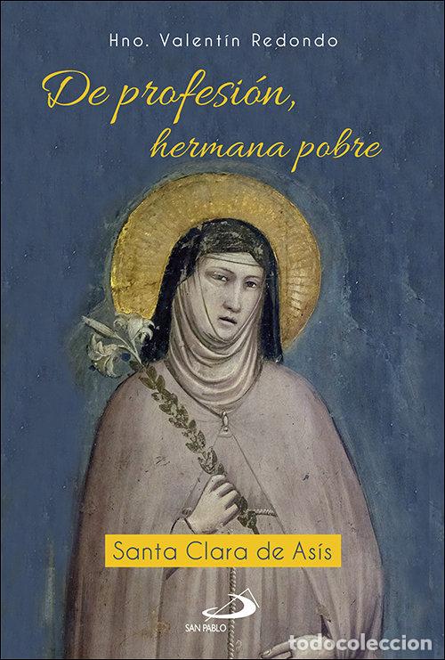Libros: DE PROFESION HERMANA POBRE - REDONDO FUENTES, VALENTIN