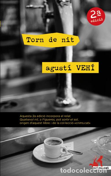 Libros: TORN DE NIT NE CAT - VEHI, AGUSTI