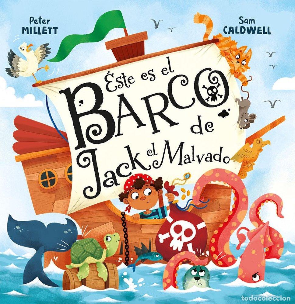 Libros: ESTE ES EL BARCO DE JACK EL MALVADO - MILLETT, PETER