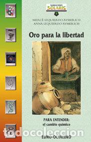 Libros: ORO POR LA LIBERTAD - IZQUIERDO