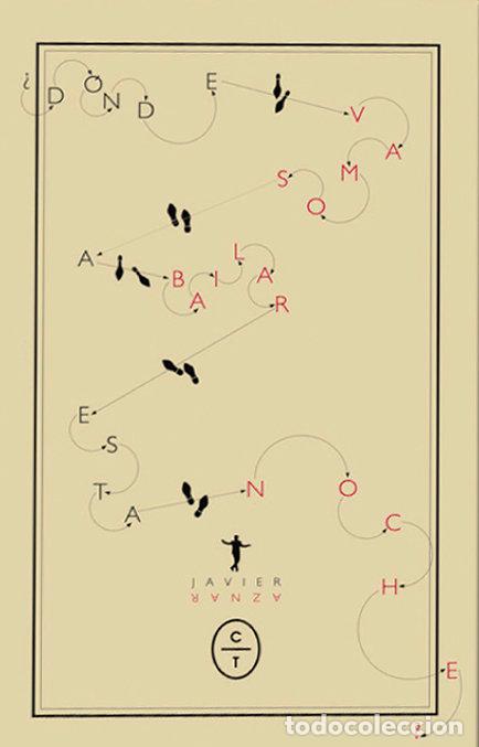 Libros: DONDE VAMOS A BAILAR ESTA NOCHE - AZNAR, JAVIER
