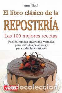 Libros: LIBRO CLASICO DE LA REPOSTERIA,EL - NICOL, ANN