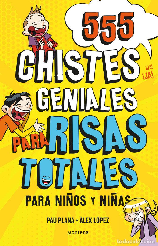 Libros: 555 CHISTES GENIALES PARA RISAS TOTALES - PLANA, PAU