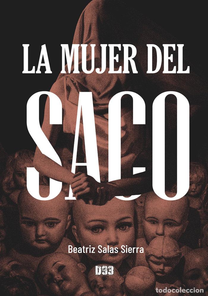 B&uuml;cher: LA MUJER DEL SACO - SALAS SIERRA, BEATRIZ