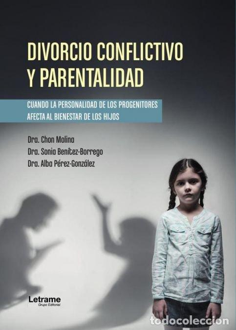 Libros: DIVORCIO CONFLICTIVO Y PARENTALIDAD - BENITEZ BORREGO, DRA SONIA