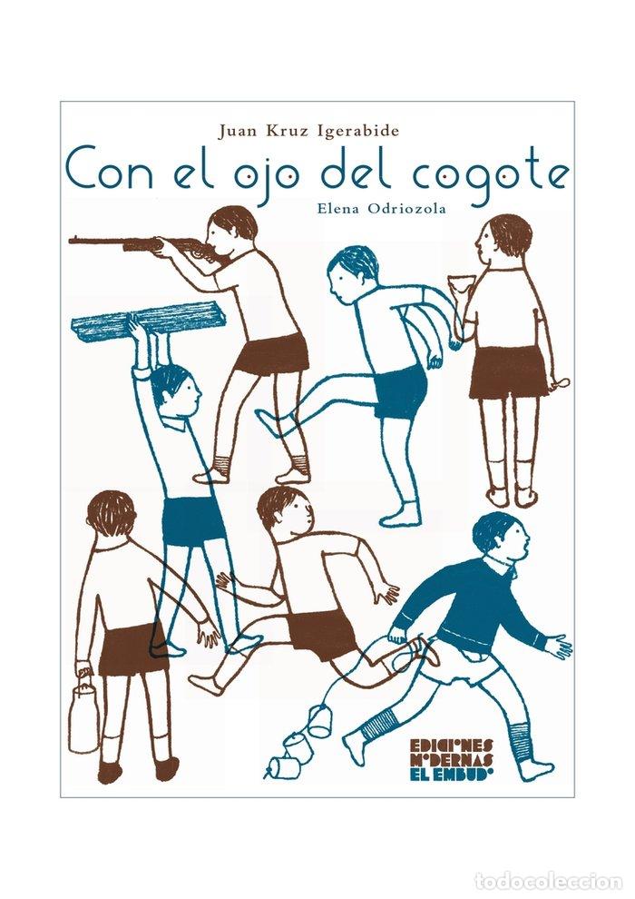 Libros: CON EL OJO DEL COGOTE - IGERABIDE, JUAN KRUZ